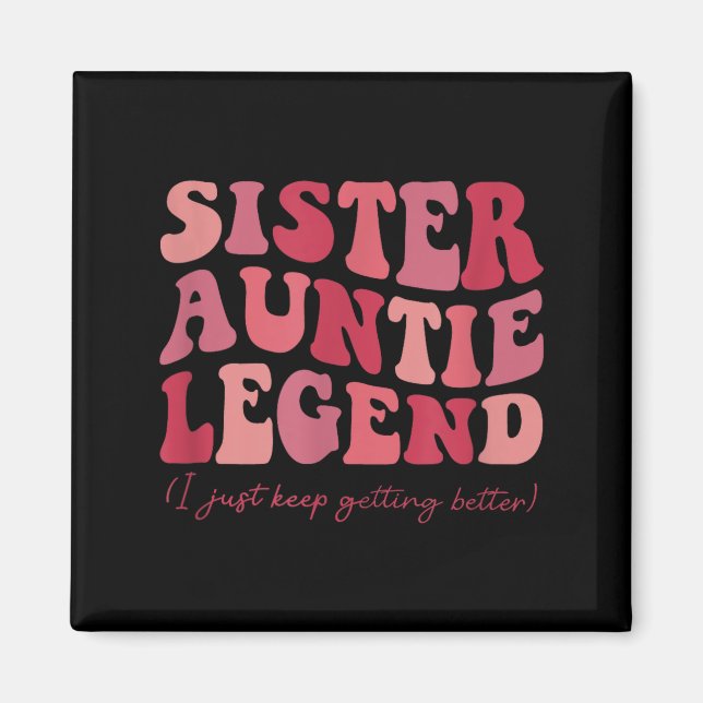 Imán Sister Auntie Legend Groovy Funny Cool Aunties Clu (Frente)