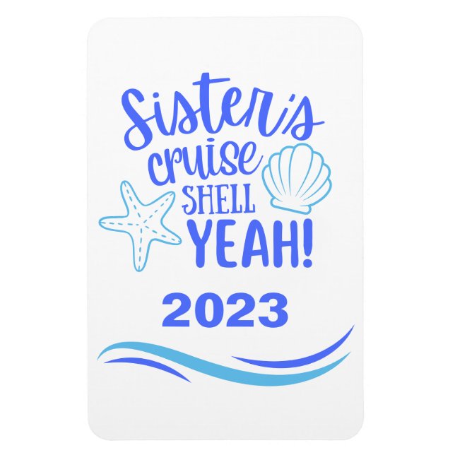Imán Sisters Cruise Shell Yeah Stateroom Magnet (Vertical)