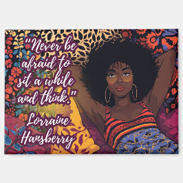 Imán Sit Awhile Lorraine Hansberry Quote Magnet