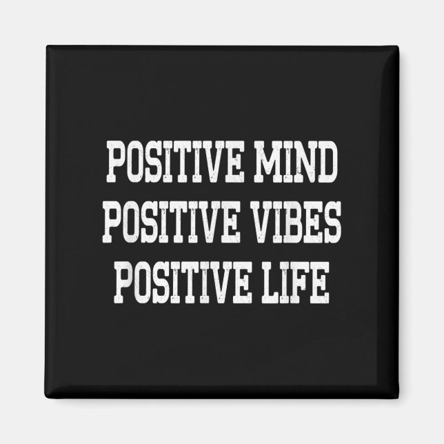 Imán Sitive Mind Sitive Vibes Sitive Life Boys Motivati (Frente)