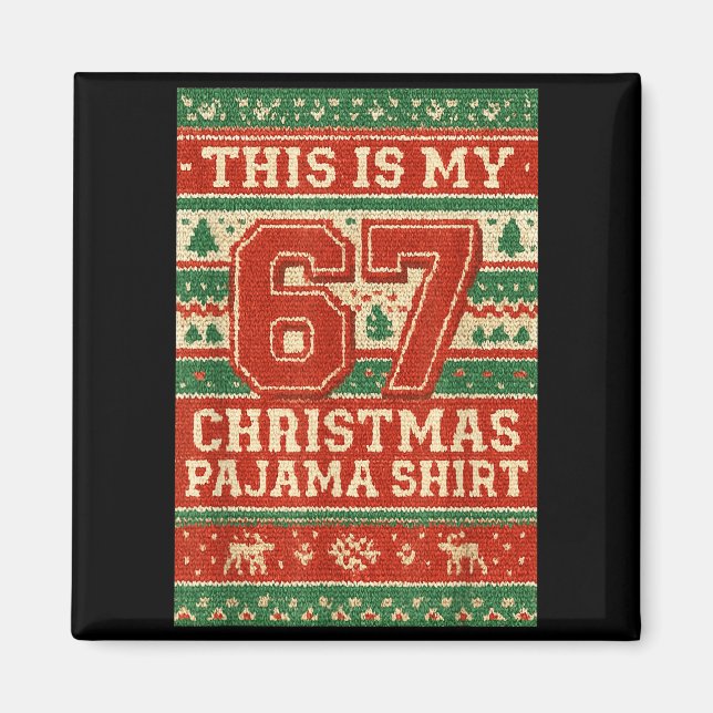 Imán Six Seven 67 Meme 6 7 Holiday Christmas Pajamas Br (Frente)