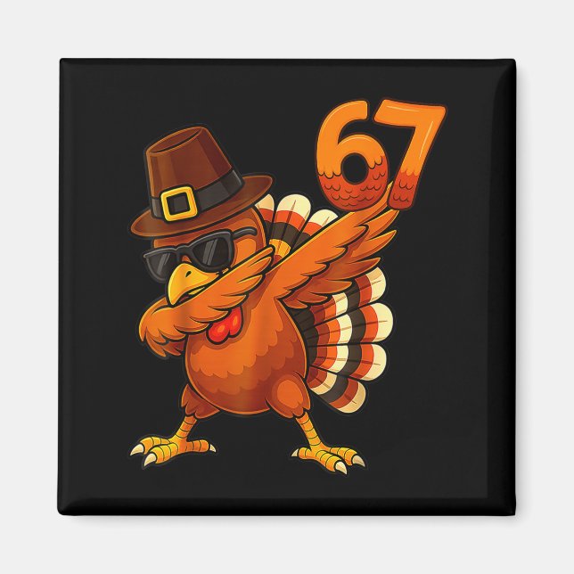 Imán Six-seven-67-thanksgiving-meme-funny-thankful-turk (Frente)