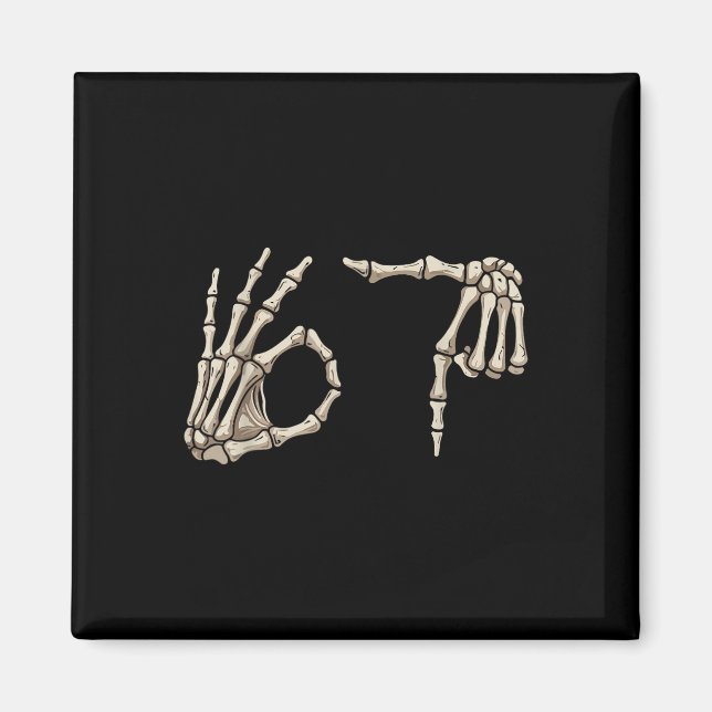 Imán Six Seven 6 7 Meme 67 Skeleton Hand Halloween Cost (Frente)