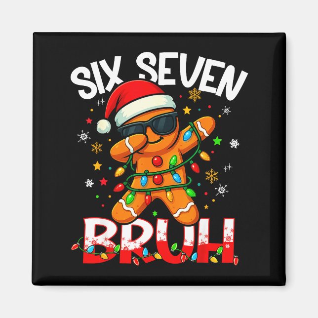 Imán Six Seven 6 7 Meme Dabbing Gingerbread Man Christm (Frente)