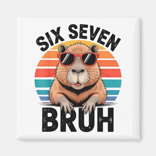 Imán Six Seven Bruh 6 7 Meme Funny Capybara 6 7  (Frente)