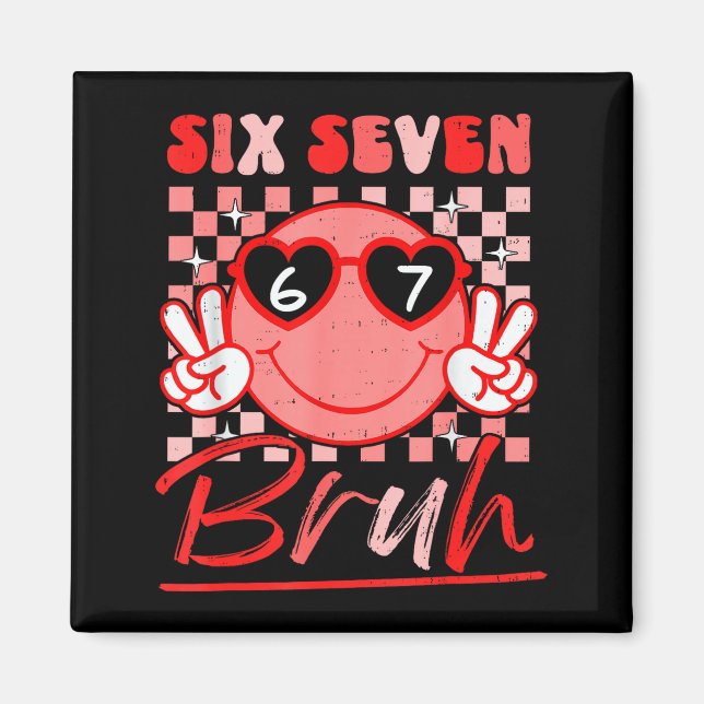 Imán Six Seven Bruh Smile 6 7 Meme Valentines Day Girls (Frente)