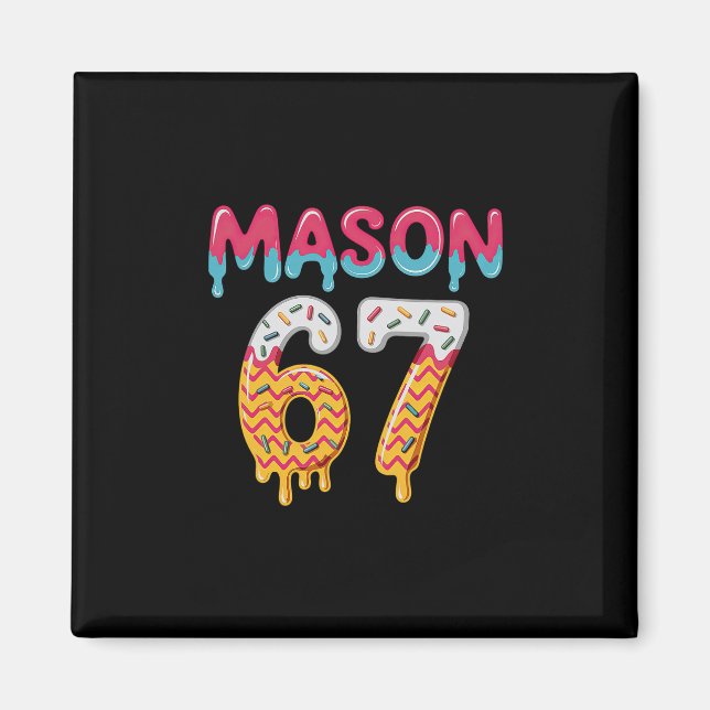 Imán Six Seven Ice Cream Drip 67 Mason Meme  (Frente)