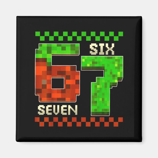 Imán Six Seven Meme Video Gamer Boys Kids 67 Birthday 6 (Frente)