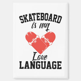 Imán Skateboard es mi lenguaje de amor - Funny Skateboa