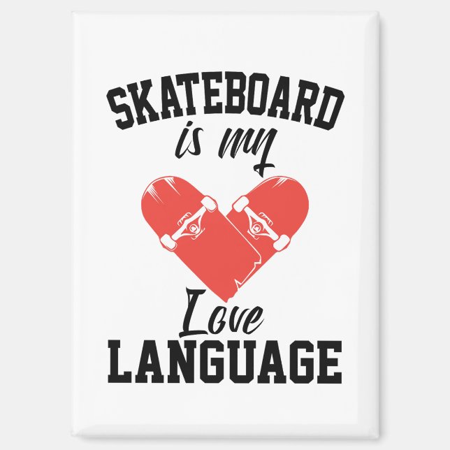 Imán Skateboard es mi lenguaje de amor - Funny Skateboa (Anverso)