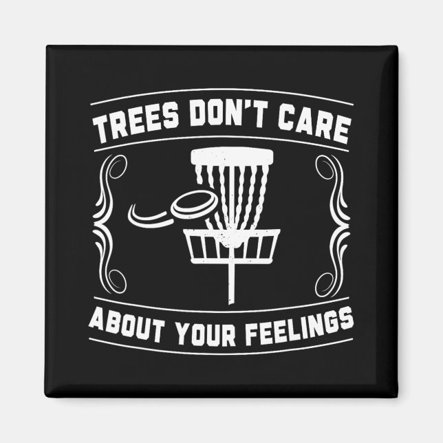 Imán Ske de Disc Golf Trees Don't Care About Your Feeli (Frente)