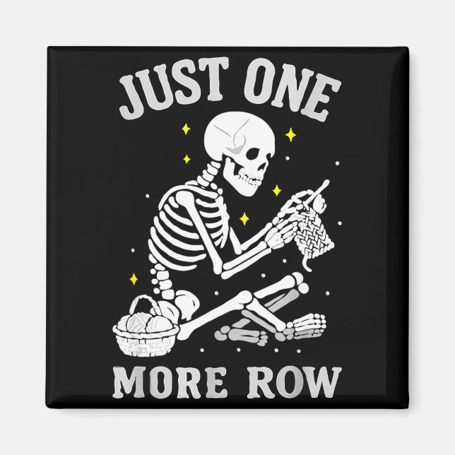 Imán Skeleton Crochet Crafter Tee Just One More Row  (Frente)