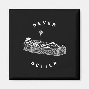 Imán Skeleton Nunca Mejor En El Hallowee De Coffin