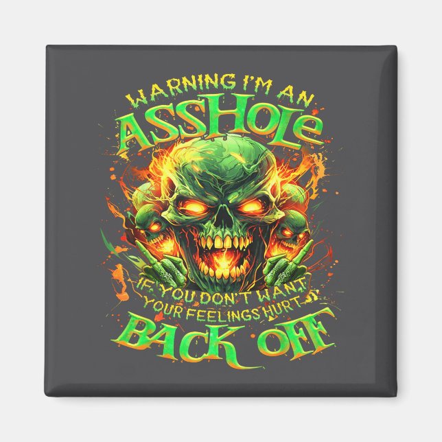 Imán Skull Warning I'm An-if You Don't Want Your Feelin (Frente)