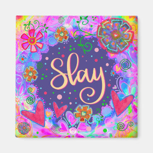 Imán Slay Hearts Bonito Funny Inespirivitalidad Floral
