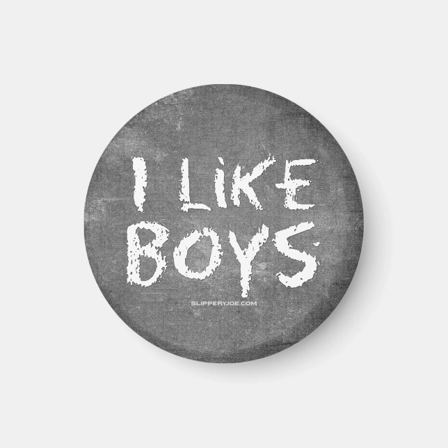 Imán SlipperyJoe's I Like Boys dirty Chalkboard writing (Frente)