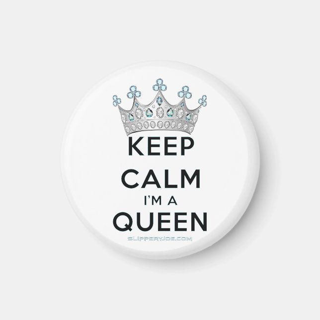 Imán SlipperyJoe's Keep Calm Queen Royal Crown jewels a (Frente)