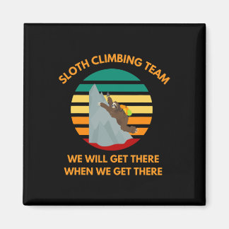 Imán Sloth Climbing Team We Will Get There When We Get