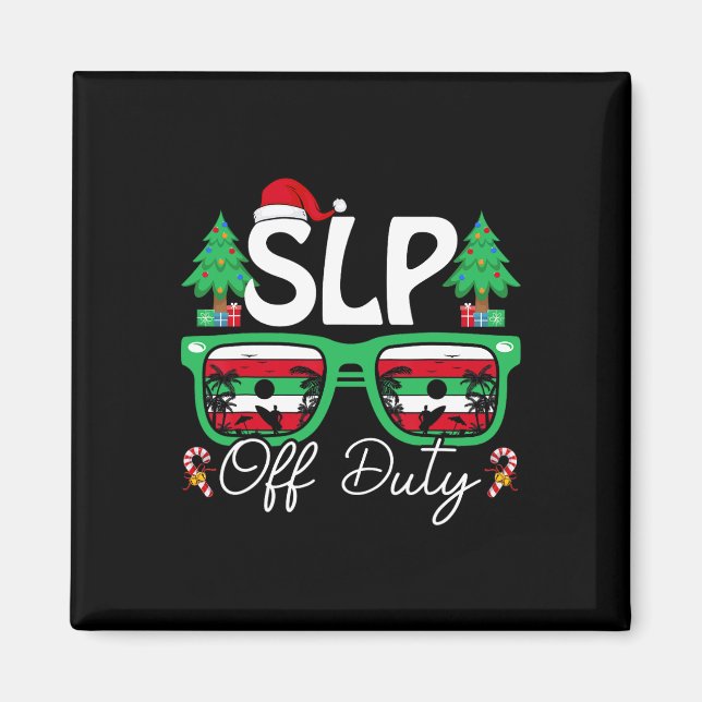 Imán Slp Off Duty Xmas Speech Language Pathology (Frente)