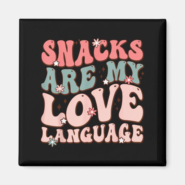 Imán Snacks Are My Love Language Valentine Day Kids Boy (Frente)