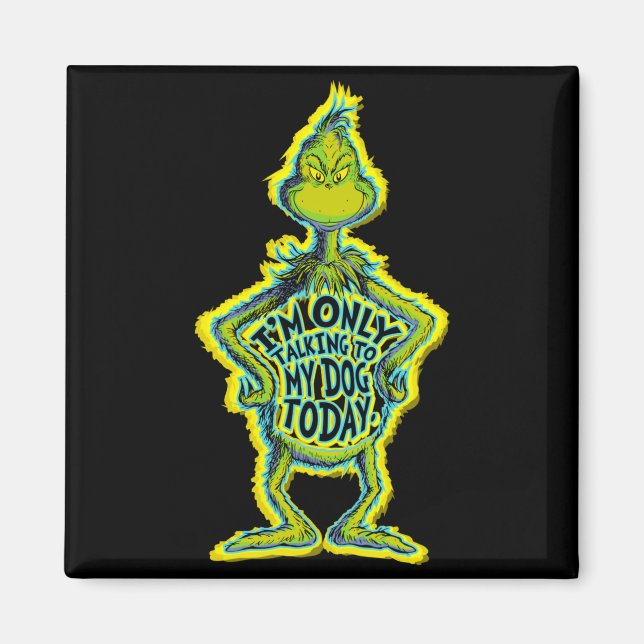 Imán Snarky Funny Im Only Talking To My Dog T  (Frente)