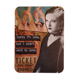 Imán Snarky Magnet Perdón por llegar tarde, no quería v