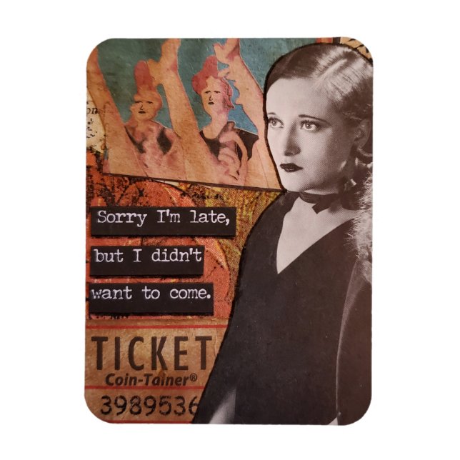 Imán Snarky Magnet Perdón por llegar tarde, no quería v (Vertical)