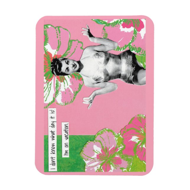 Imán Snarky Vacation Magnet ¿Qué Día Es? (Vertical)