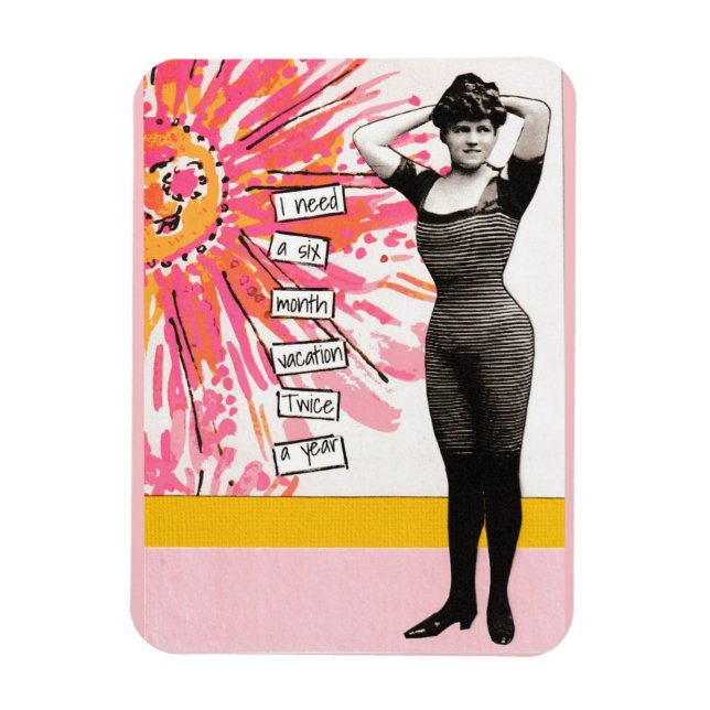 Imán Snarky Vacation Magnet Seis Meses (Vertical)