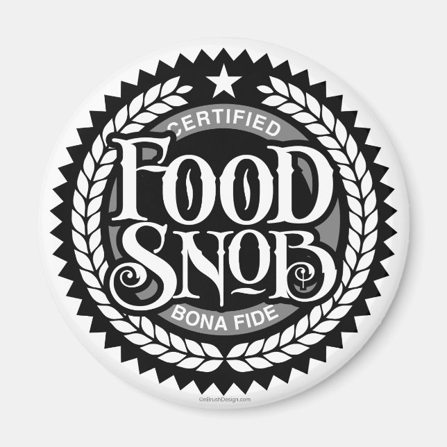 Imán Snob de comida - amante de la comida divertida (Frente)