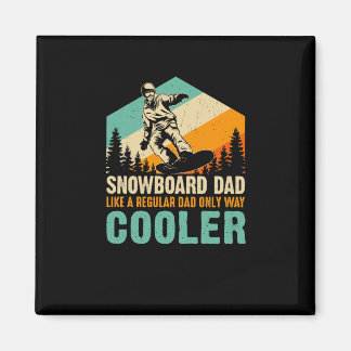 Imán snowboard_dad_like_a_regular_solo_way_cooler