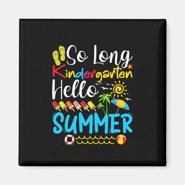 Imán So Long Kindergarten Grado Hello Summer (Frente)
