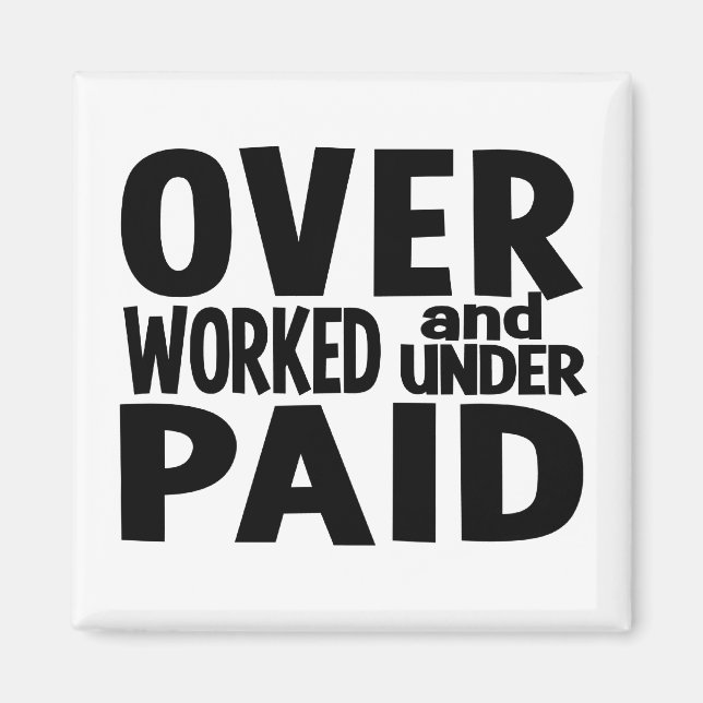 Imán sobrecargado de trabajo, personalizable (Frente)