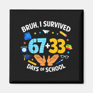 Imán Sobreviví 67 + 33 Día De Escuela Divertido 6 7 Sei