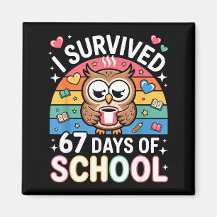 Imán Sobreviví 67 Días De Escuela Café Divertido Búho E