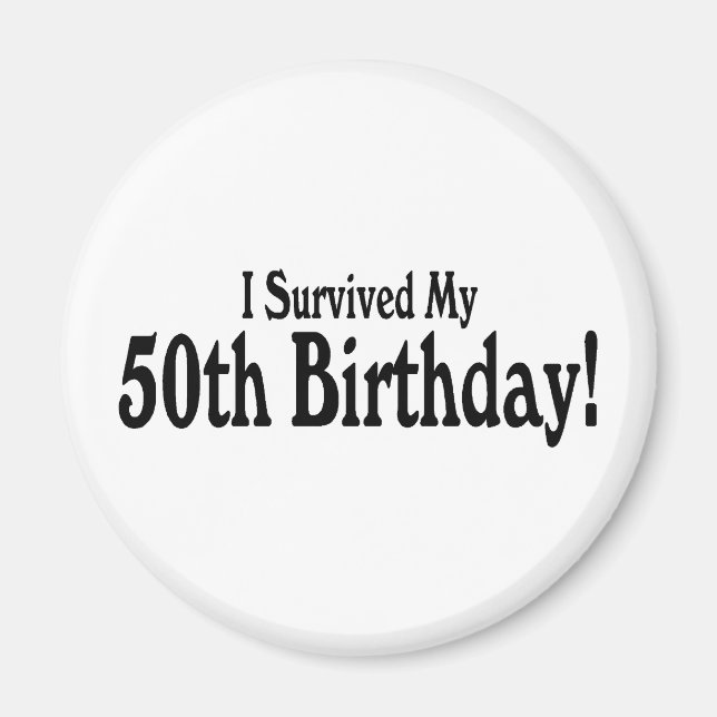 Imán Sobreviví a mi cumpleaños número 50 (Frente)