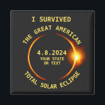 Imán Sobreviví al eclipse solar total 4.8.2024 EE.UU.<br><div class="desc">¿Viste el gran eclipse solar total de los Estados Unidos el 8 de abril de 2024? ¡Increíble! Este imán genial es la manera perfecta de conmemorar este acontecimiento histórico y se puede personalizar con tu estado o tu propio texto. El diseño presenta una silueta oscura de la luna que oscurece...</div>