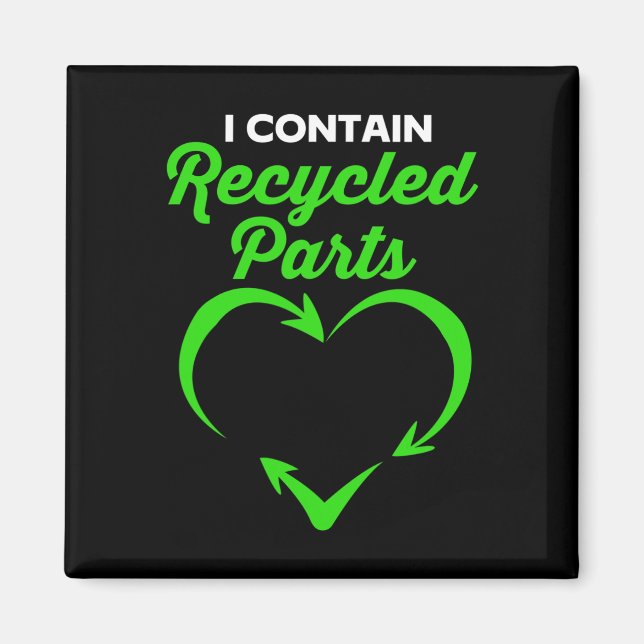 Imán Sobreviviente I Contiene Partes Recicladas (Frente)