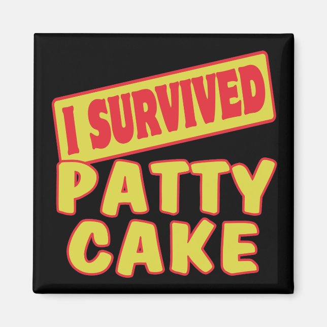IMÁN SOBREVIVIR EL CAKE PATTY (Frente)