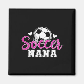 Imán Soccer Nana Grandma Women Mother's Day Nana Soccer