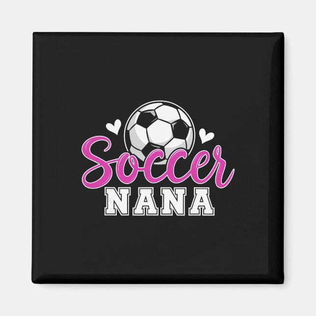 Imán Soccer Nana Grandma Women Mother's Day Nana Soccer (Frente)
