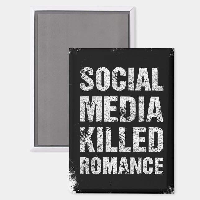 Imán Social Media Killed Romance (Anverso/Reverso)
