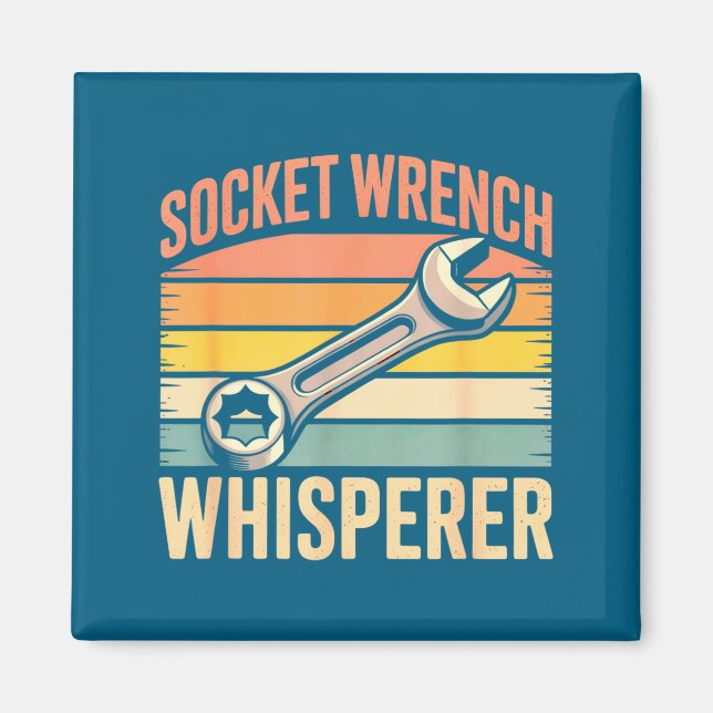 Imán Socket Wrench Whisperer Retro Mechanic Crew Auto T (Frente)