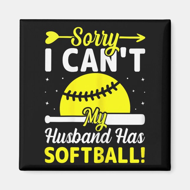 Imán Softball Lover Wife - Sorry I Can't My Husband Has (Frente)