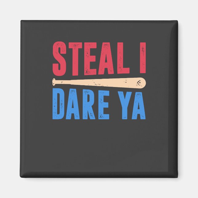 Imán Softball - Robar I Dare Ya (Frente)