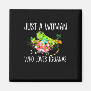 Imán Solamente una mujer que ama las iguanas