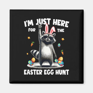Imán Sólo estoy aquí para la caza de huevos de Pascua B