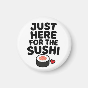Imán Solo Estoy Aquí Por El Sushi Regalo Mono Comida Ja