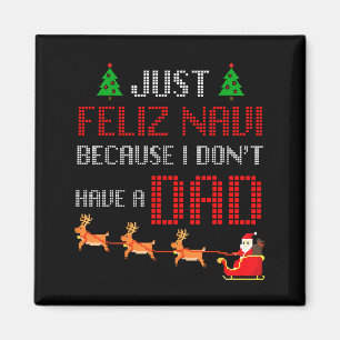 Imán Solo Feliz Navi Porque No Tengo Un Padre Divertido