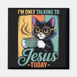 Imán Solo Hablo Con Jesús Hoy Gato Negro Cristiano